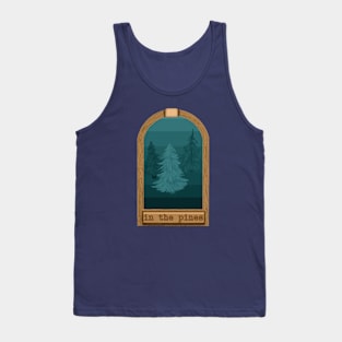 In The Pines Tank Top